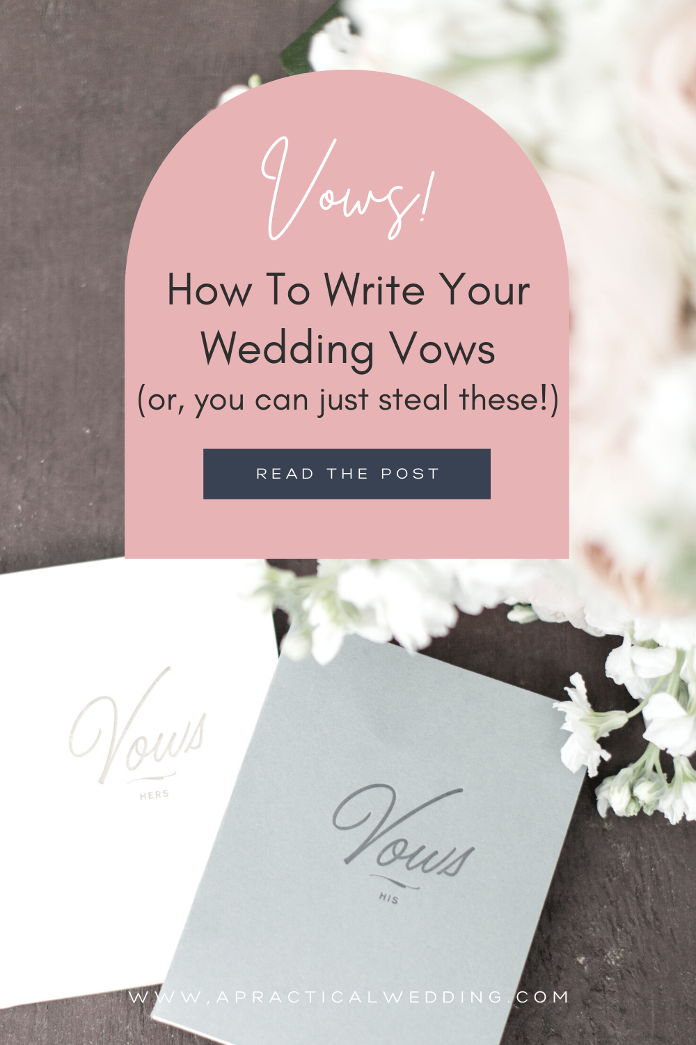 Image of wedding vow books with text that says: "Vows! How to write your wedding vows (or, you can just steal these!)