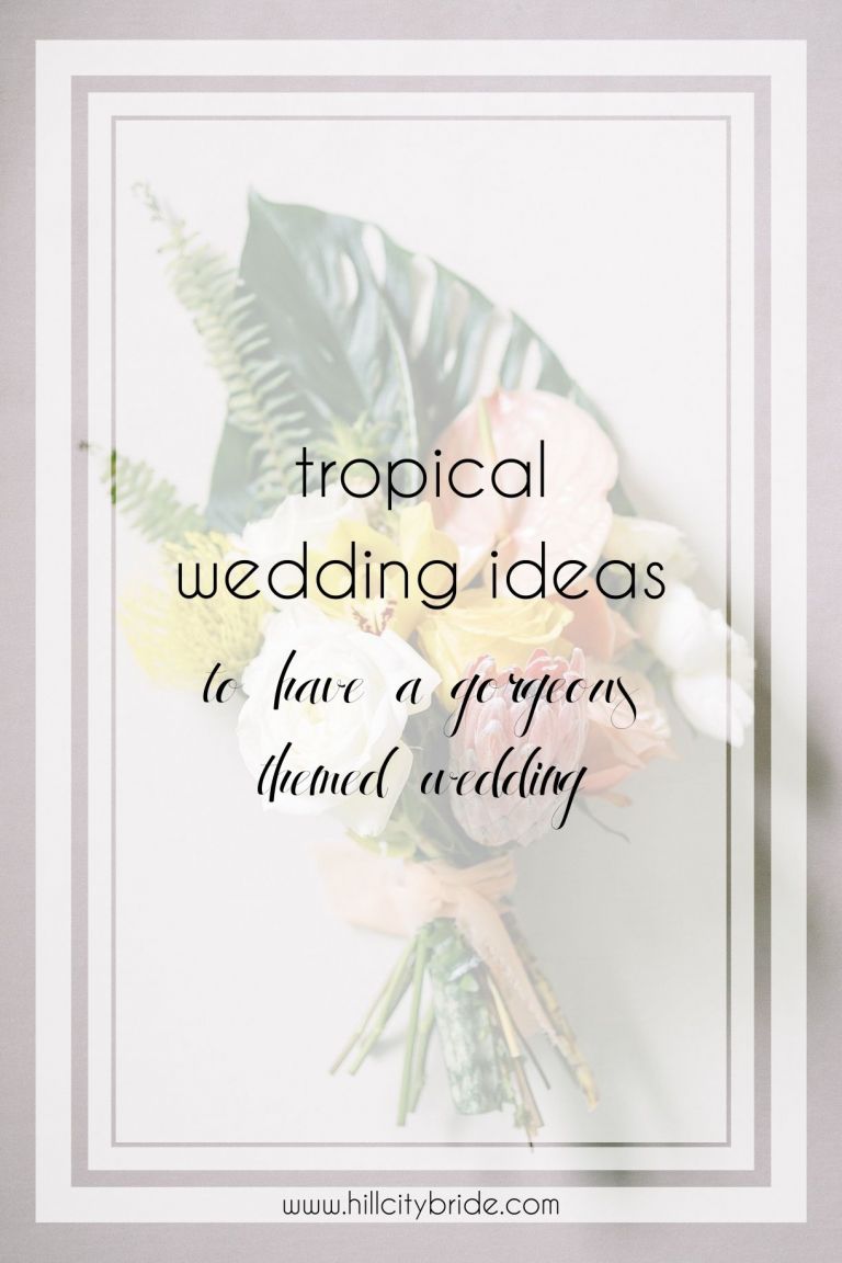 Làm thế nào để sử dụng cảm hứng đám cưới nhiệt đới để có một ngày trọng đại tuyệt vời